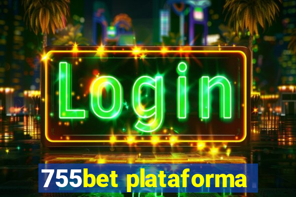 755bet plataforma